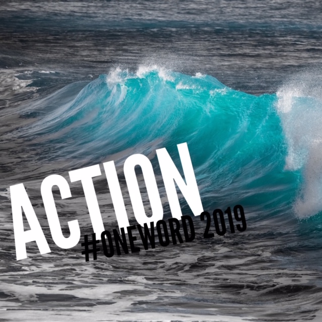 #oneword 2019 – ACTION!